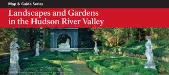 Landscapes and Gardens in the Hudson River Valley