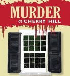 Murder at Cherry Hill: A Dramatic Walk through a Harrowing Evening